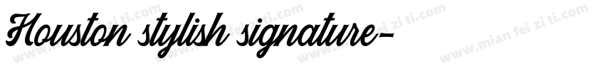 Houston stylish signature字体转换